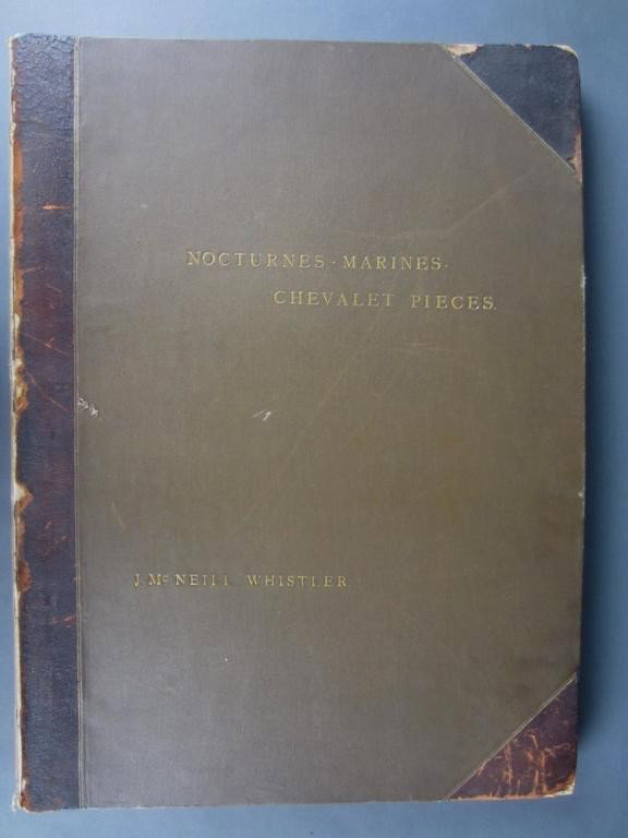 JAMES MCNEILL WHISTLER (American, 1834-1903): Nocturnes – Marines – Chevalet Pieces.", J. Mcneill Whistler, the complete portfolio of photographs from Whistler's 1892 exhibition at the Goupil Gallery, London. Comprising title leaf, contents s