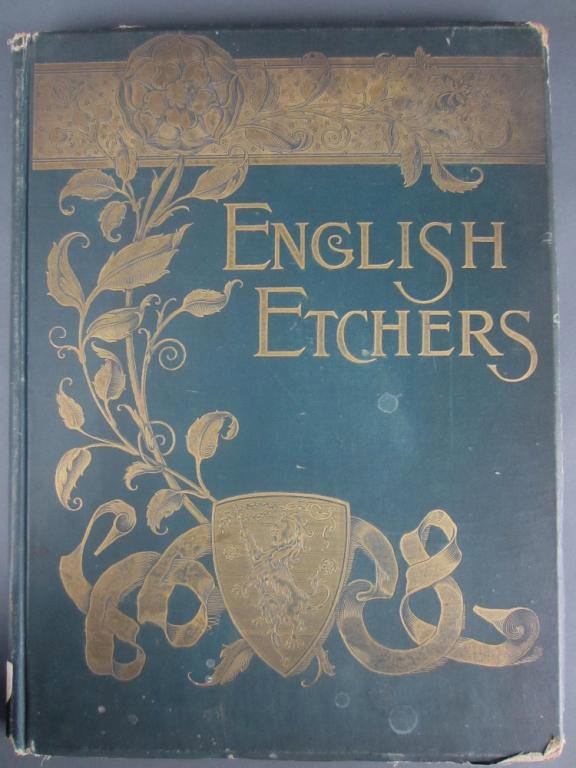ENGLISH ETCHERS – TEXT BY G.W.H. RITCHIE: New York: Dodd, Mead & Company, 1885, folio (17"), 15 etched plates with tissue guards by Murray (Beggar), Strang (Tinkers), Chattock (Chagford Bridge), Dobie (Fishing Boats at Hastings), Riley (The F