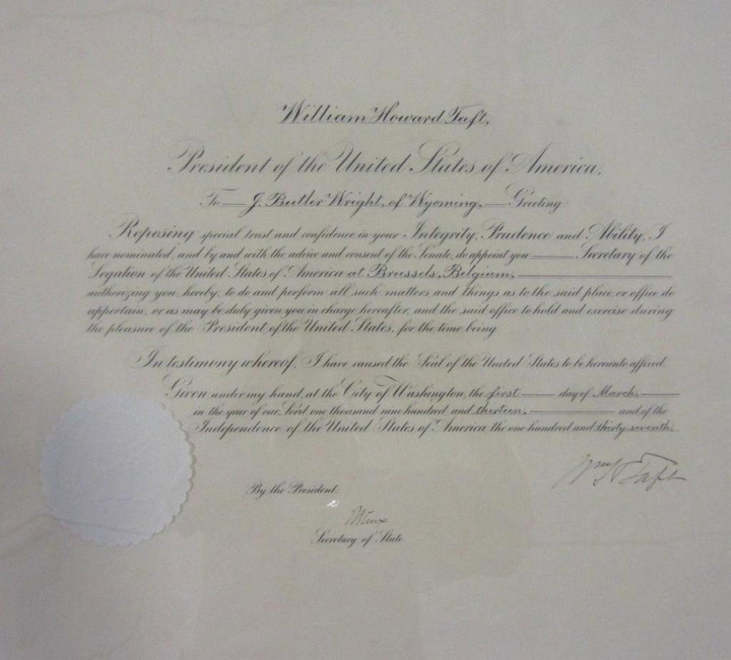 WILLIAM HOWARD TAFT – SIGNED DOCUMENT: the twenty-seventh President of the United States, appointing J. Butler Wright of Wyoming as "Secretary of the Legation" at Brussels, Belgium, signed at lower right, and countersigned by the Secretary