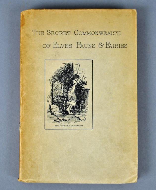 THE SECRET COMMONWEALTH OF ELVES, FAUNS & FAIRIES: Bibliotheque de Carabas, Vol. VIII, Edition of 550 copies, by Robert Kirk, London: David Nutt, 1893, small 8vo, 92pp. (2 adverts), b&w frontis with tissue guard, printed pictorial wrappers ( well worn