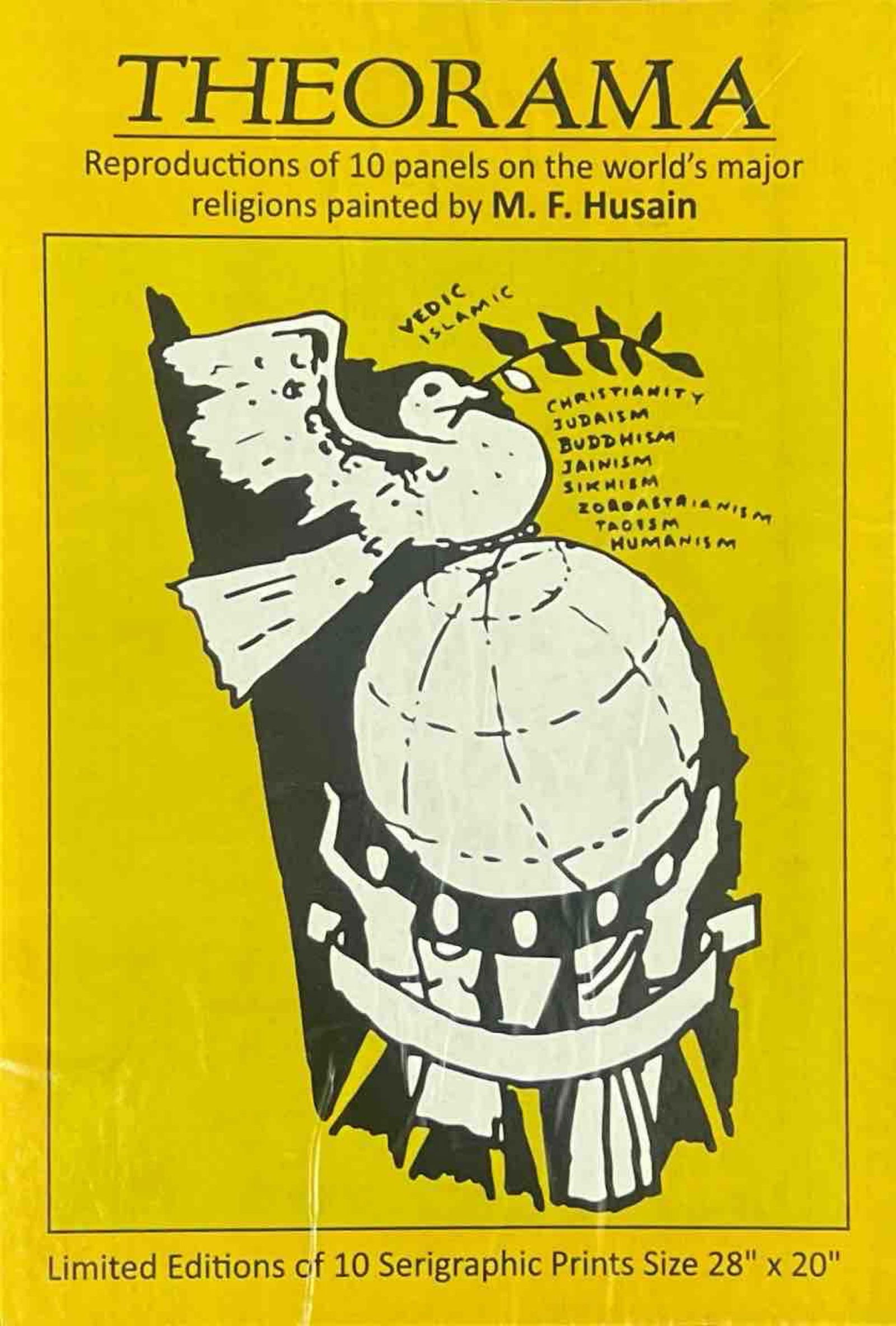 THEORAMA — M. F. HUSAIN l SERIES OF TEN SERIGRAPHIC PRINTS: THEORAMA — M. F. HUSAIN THEORAMA, A SERIES OF TEN SERIGRAPHIC PRINTS BY RENOWNED INDIAN ARTIST M. F. HUSAIN, EACH EXPLORING ONE OF THE WORLD’S MAJOR RELIGIONS. THE CENTRAL GRAPHIC FEATURES HUSAIN�