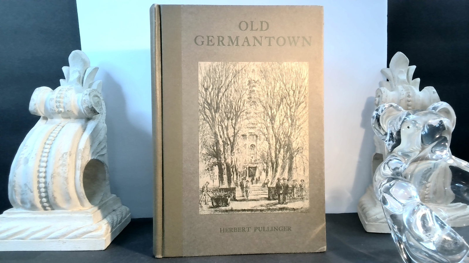 Old Germantown By Herbert Pullinger 1926 David McKay illustrated (1 of 6)
