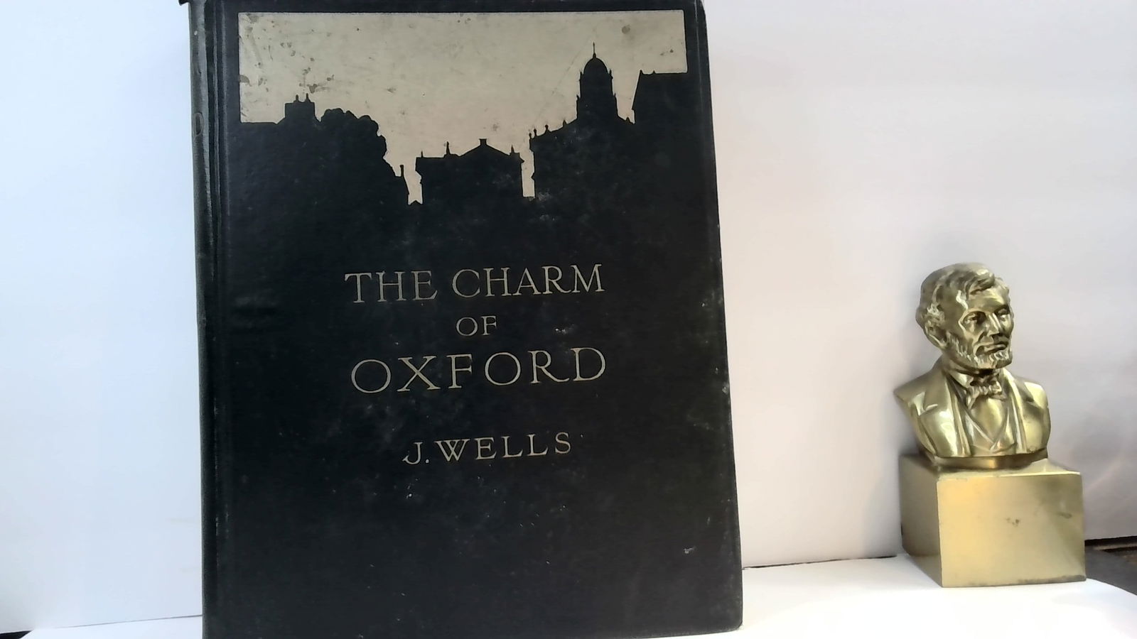 The Charm of Oxford 1920 By J. Wells Beautifully Illustrated full plates (1 of 9)
