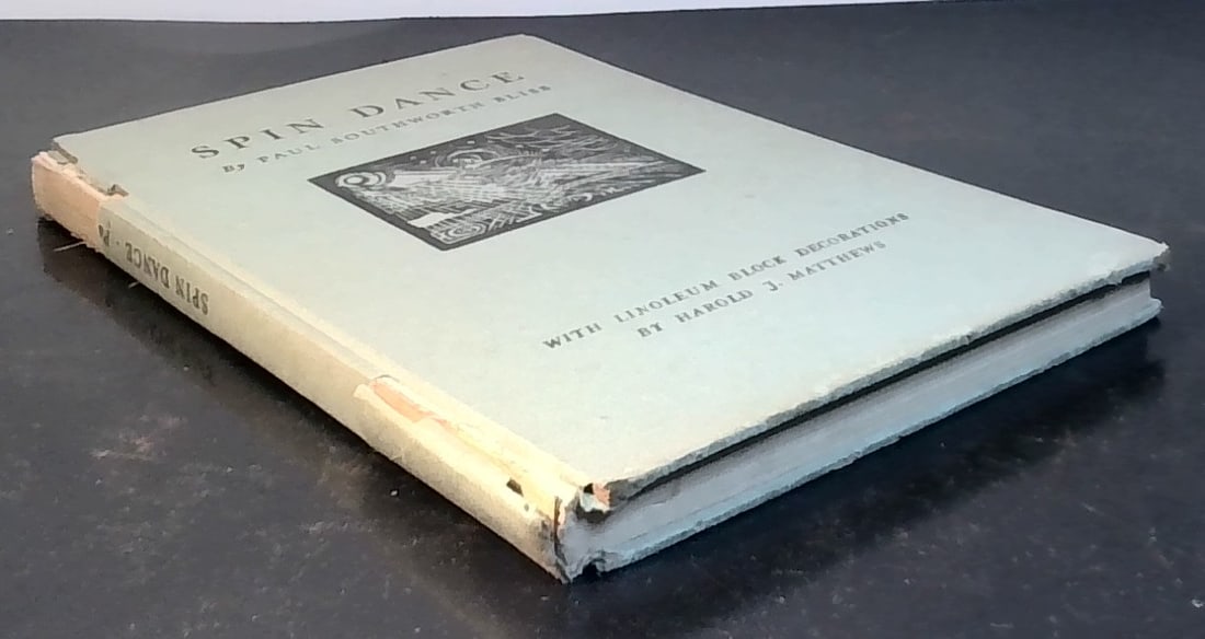 Spin Dance by Hharold Matthews with Linoleum block Decorations 1934 1st ed poetry: Hardcover, Publ. by Lakeside press, 1934, 1st ed, Condition: Good. Matthews, Harold J. (linoleum block decorations) (illustrator). 1st Edition, chipping on spines edge, intact , illustrated, hardcover