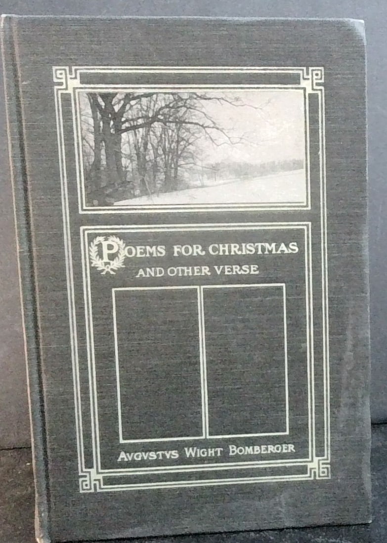 Poems for Christmas and Other Verse by A. W. Bomberger: Published by George Buchanan in 1904 with tipped in prints, Hardcover in vg condition, tight spine internally bright, Please view pictures for more condition and content details.