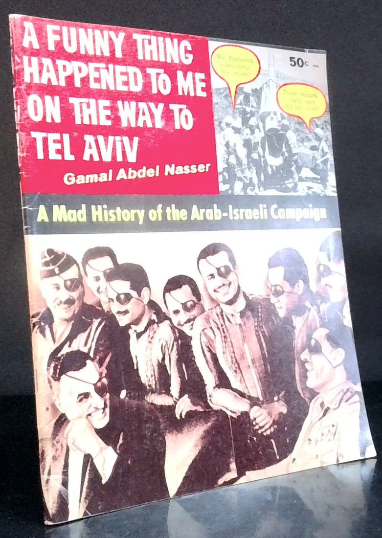 A Funny Thing Happened to me on the Way to Tel Aviv Mad Humorous Arab Israeli War History 1967: A Funny take on the War , magazine overall doing well, nicely illustrated, with edge wear, and some marks, intact.