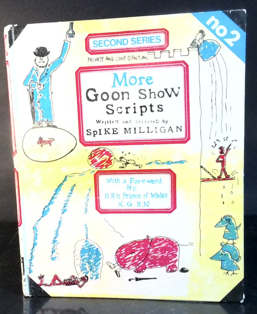More Goon Show Scripts written and selected by Spike Milligan: Hardcover, 2nd series , published by Woburn Press sturdy binding.