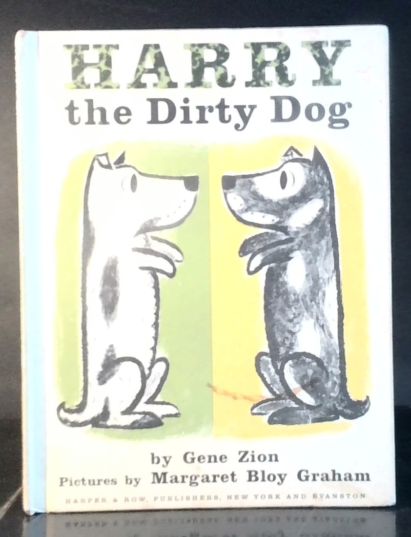 Harry the Dirty Dog by Gene Zion Pictures by Margaret B Graham 1956: 1961 Hardcover, with coloring and color marks in the beginning but still such a great classic childrens read, superbly illustrated, sturdy binding.
