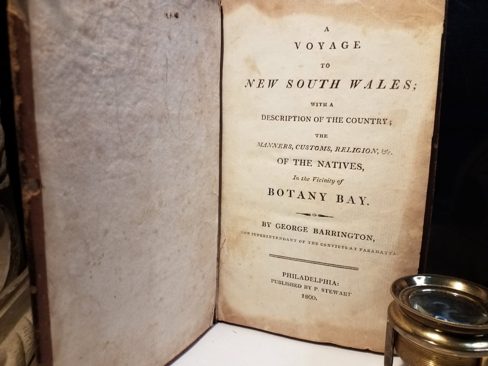 circa. 1800 A Voyage to New South Wales," written by George Barrington: The Author: George Barrington was a famous Irish pickpocket who was transported to Australia as a convict. He eventually became a high constable at Parramatta and a celebrated figure in early Australi