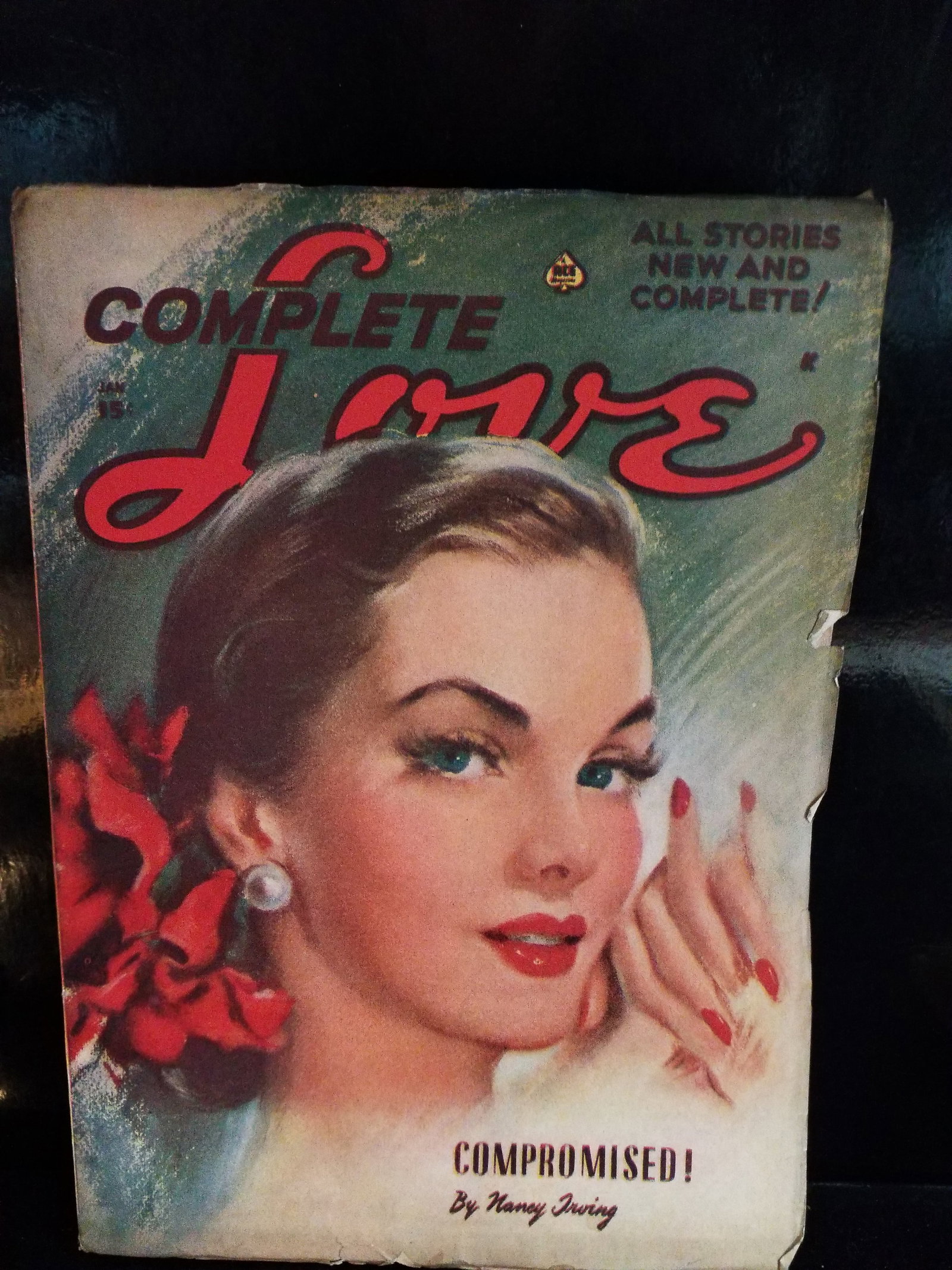 Jan. 1949 Pin Up Girl Cover Art , Complete Love Pulp Compromised by Nancy Irving -FN+: Publication Title: Complete Love Magazine Issue Date: January 1949Publisher: Periodical House / Ace Magazines Cover Feature: The main romance story highlighted on the front is "Compromised!" by Nancy 