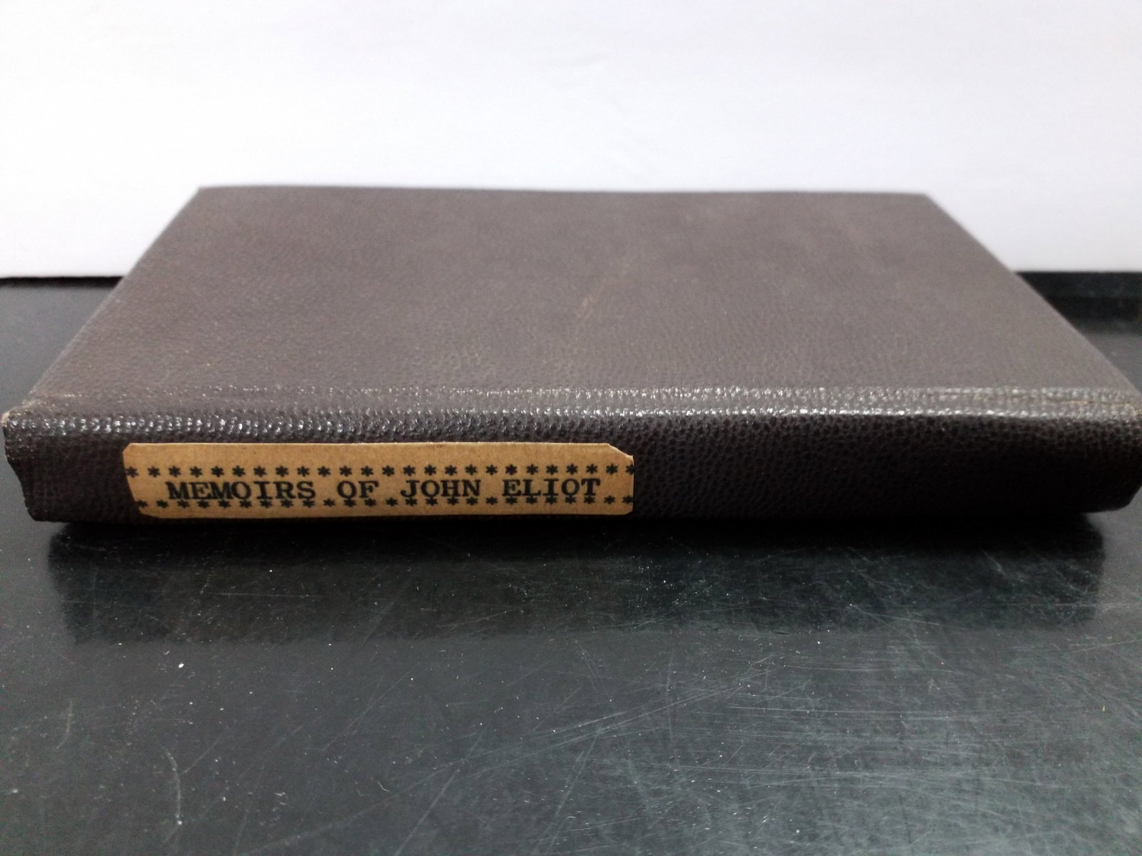 Memoirs of the Life and Charachter of Rev. John Eliot Apostle to the North American Indians 1822 1st (1 of 8)