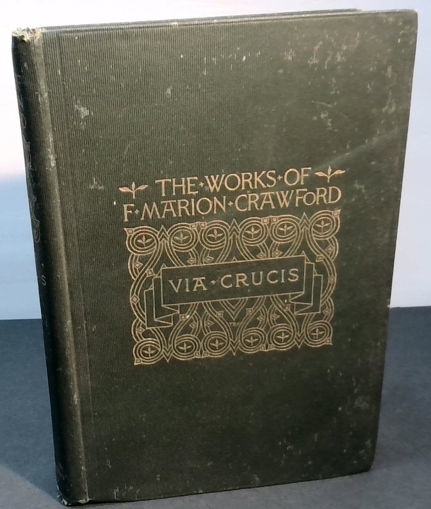 F. Marion Crawford Via Crucis 1901 (1 of 5)
