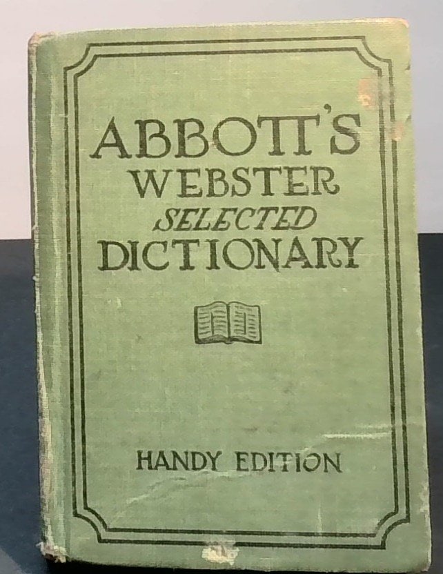 Abbott's Webster Selected Dictionary 1923 (1 of 4)