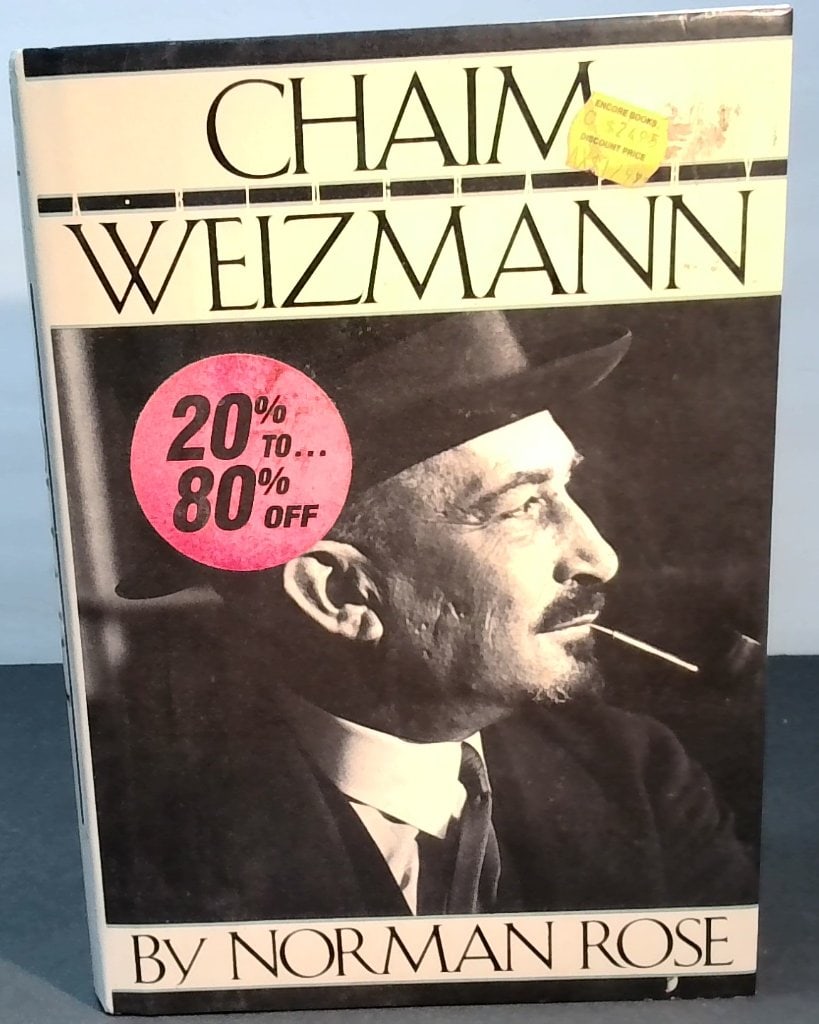Chaim Weizmann A Biography Norman Rose 1986 (1 of 7)