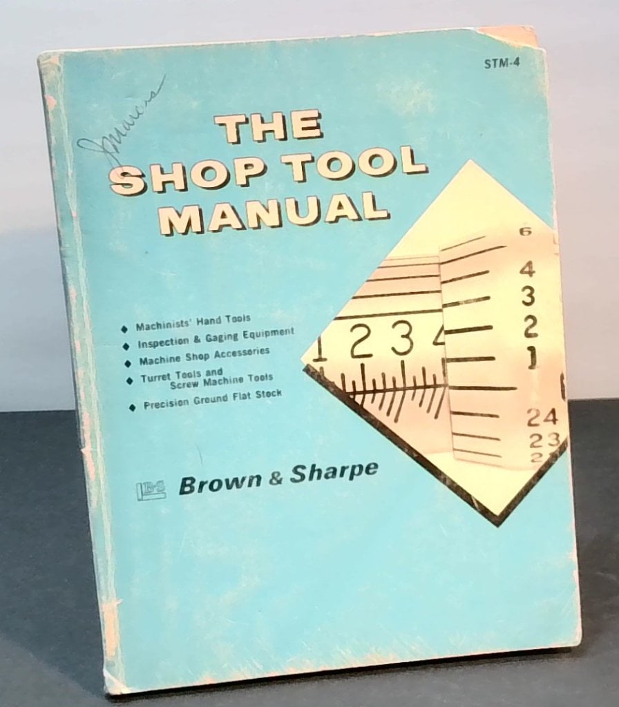 Brown & Sharpe The Shop Tool Manual STM-4 (1 of 6)