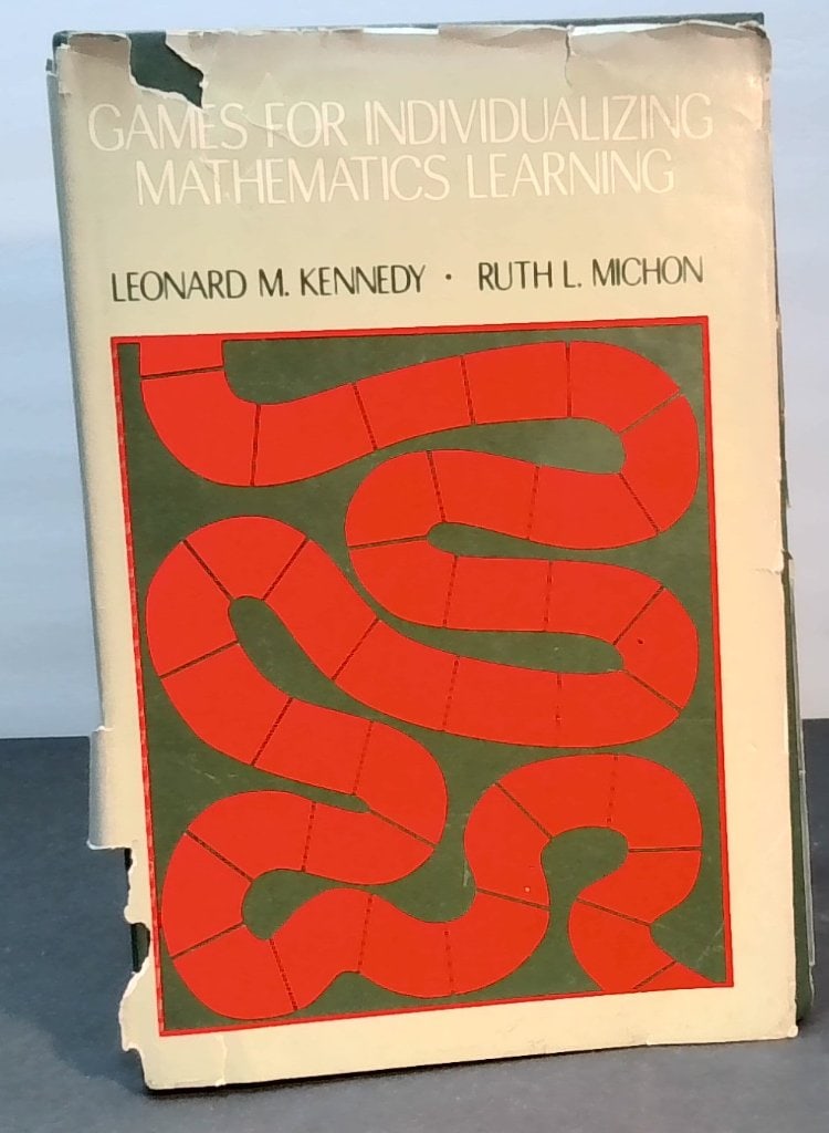 Games For Individualizing Mathematics Learning: Kennedy, Leonard M. & Michon, Ruth L., Games For Individualizing Mathematics Learning, Charles E. Merrill Publishing, Softcover.