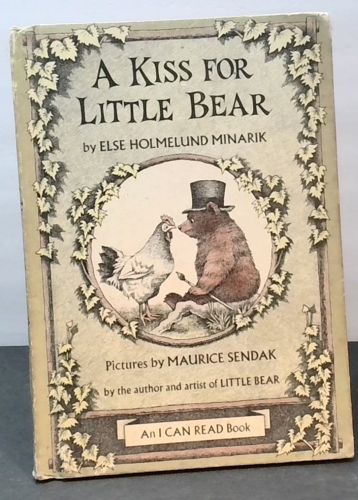A Kiss For Little Bear By Else Holmelund Minarik: A Kiss For Little Bear By Else Holmelund Minarik, Illustrated By Maurice Sendak, An I Can Read Book, Hardcover Children's Book.
