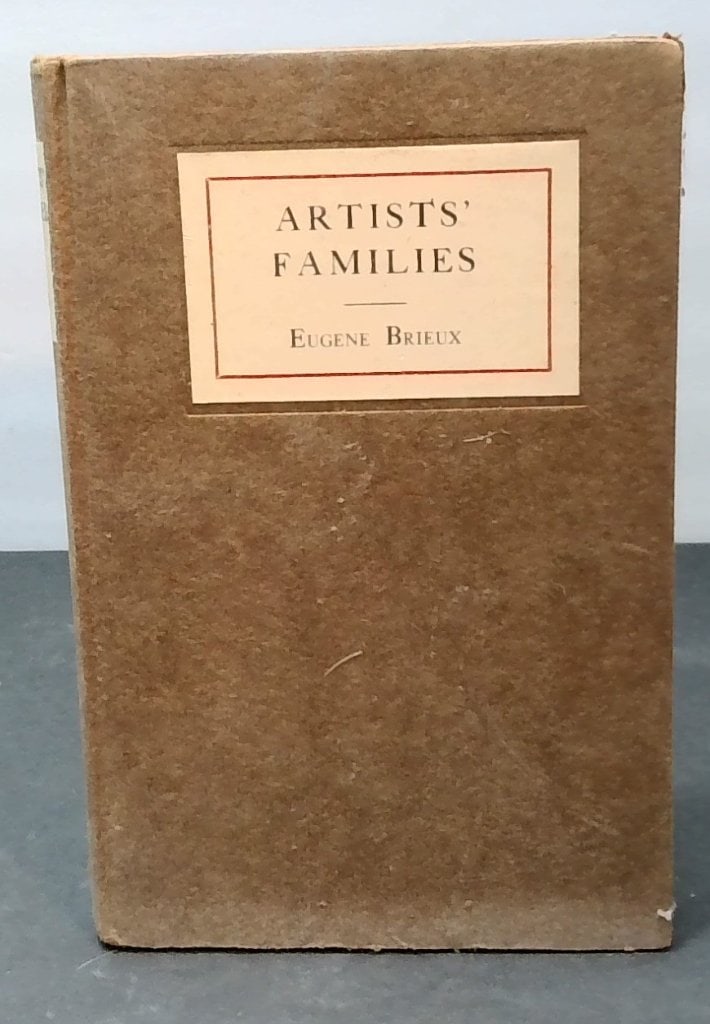 Artists' Families By Eugene Brieux 1918 (1 of 3)