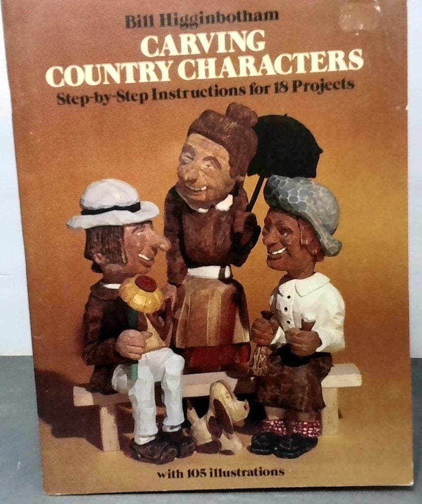 Carving Country Characters By Bill Higginbotham (1 of 9)
