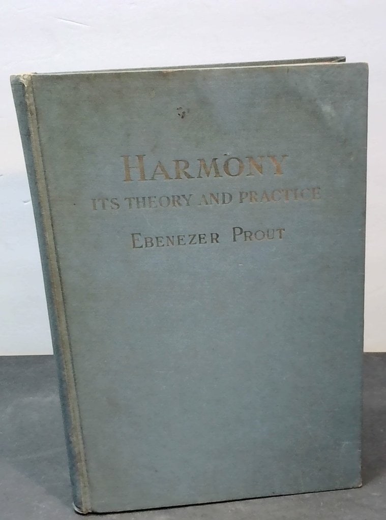 Ebenezer Prout Harmony Theory And Practice Book (1 of 8)
