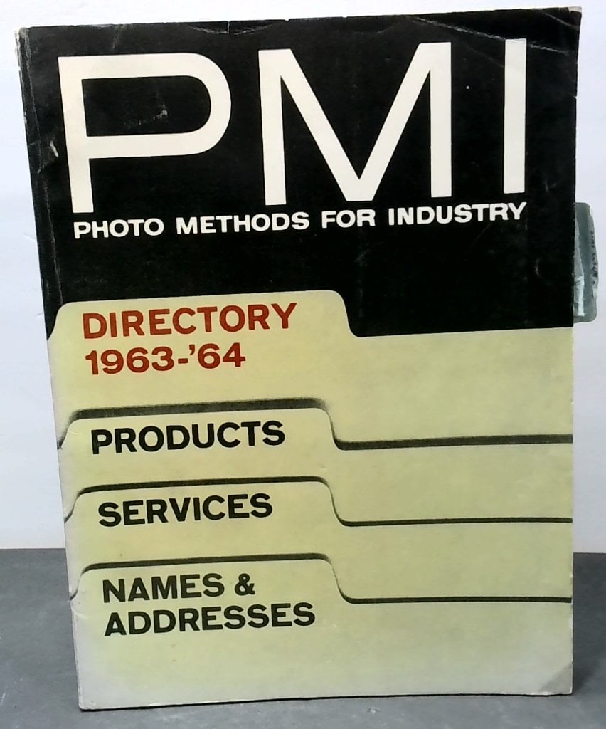 PMI Photo Methods For Industry Directory 1963-64: PMI Photo Methods For Industry Directory 1963-64, Industrial Photography Reference Guide, Trade Catalog, Softcover.