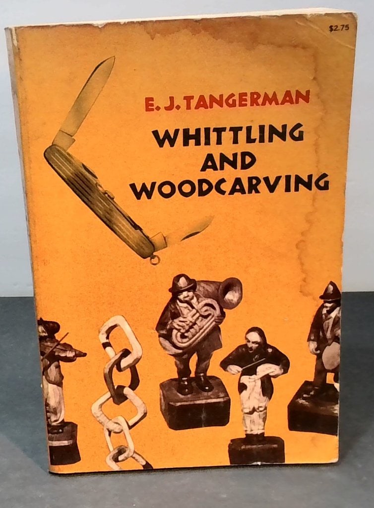 E. J. Tangerman Whittling And Woodcarving Book (1 of 14)