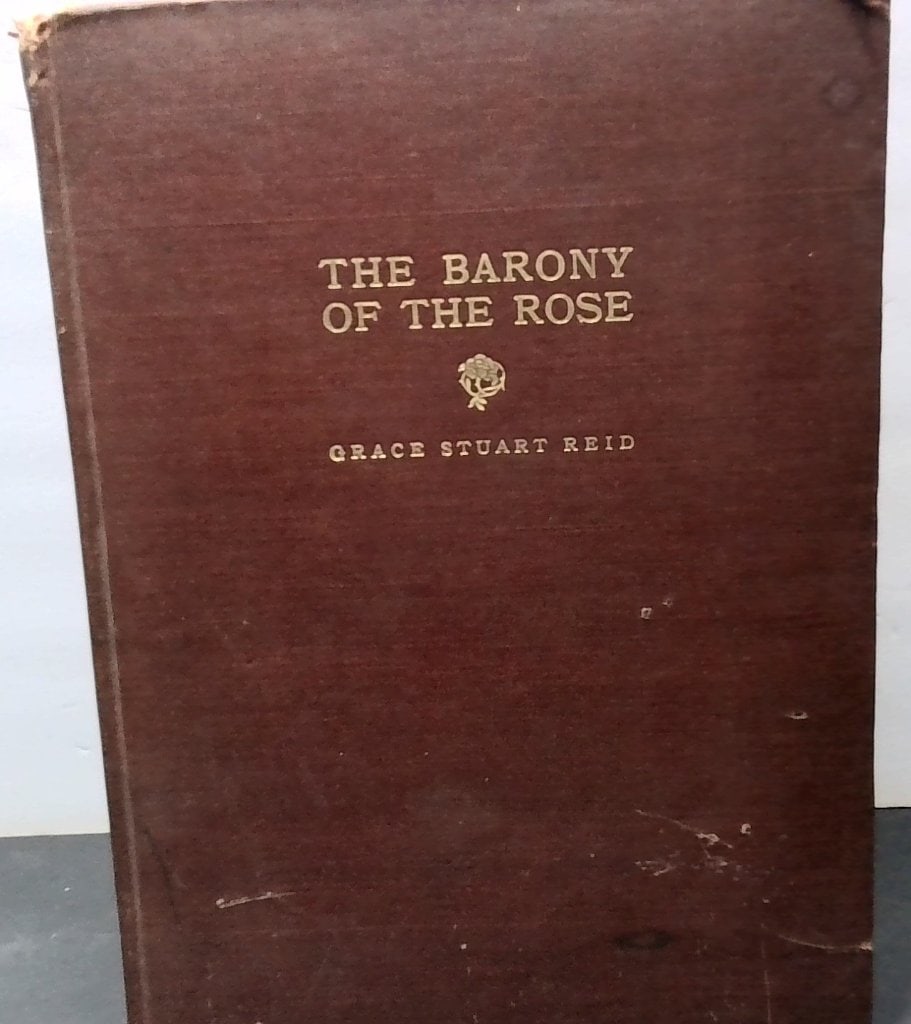 The Barony Of The Rose, Grace Stuart Reid, 1904 (1 of 11)