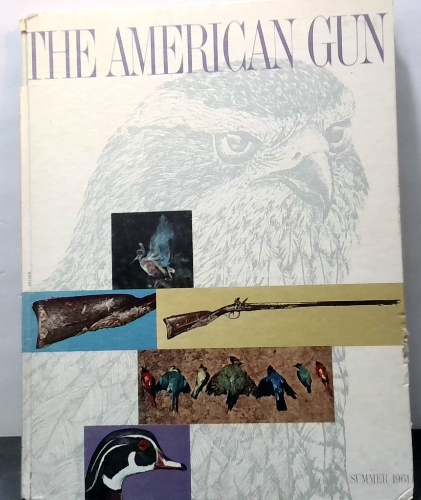 The American Gun Magazine Summer 1961: The American Gun, Summer 1961, Volume One, Number Three, Magazine Format, Published By Madison Books, Featuring Historical Articles, Illustrations, And Photography.