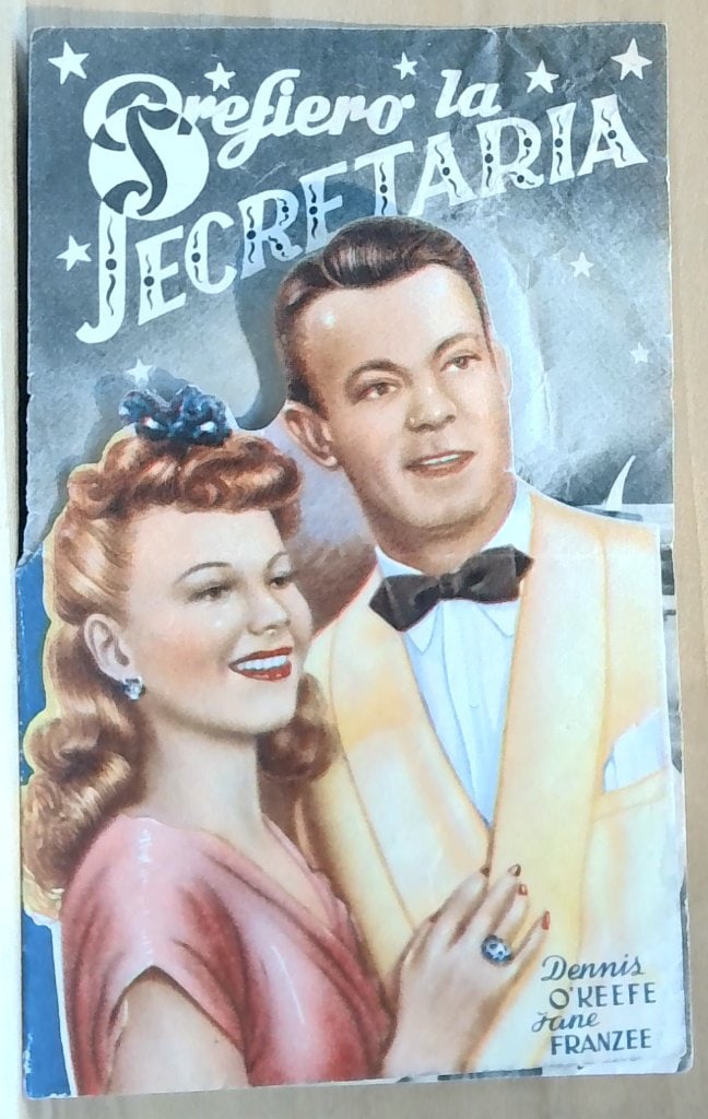 Vtg 1945 Gran Teatro Movie Program Spain: Vtg Gran Teatro Movie Program, Prefiero La Secretaria, Starring Dennis O'Keefe And Jane Frazee, Dated Jan 16, 1945, Huelva, Spain.