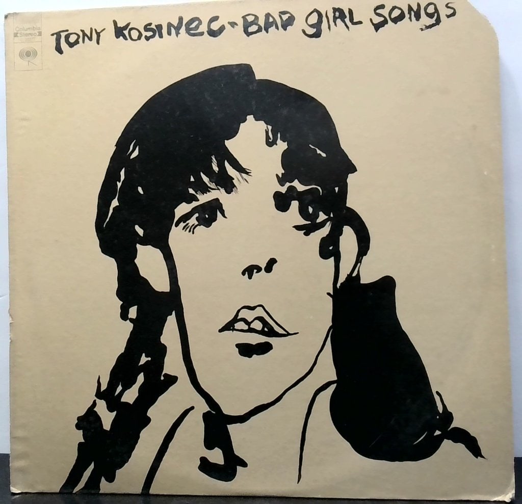 Tony Kosinec Bad Girl Songs Vinyl Record (1 of 4)
