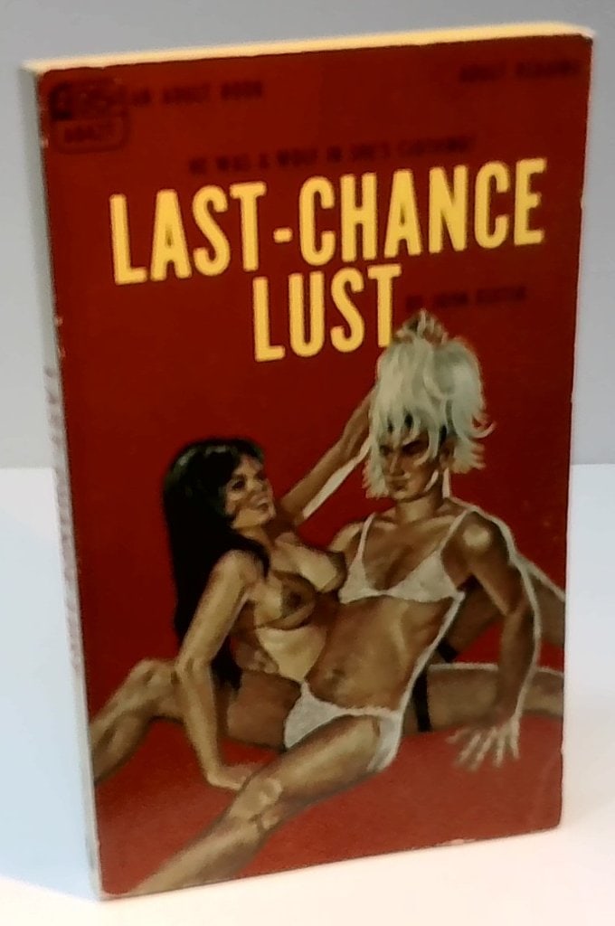 Vtg 1968 Adult Paperback Book: Vtg Adult Paperback Book, Last-Chance Lust, Greenleaf Classics, 1968.