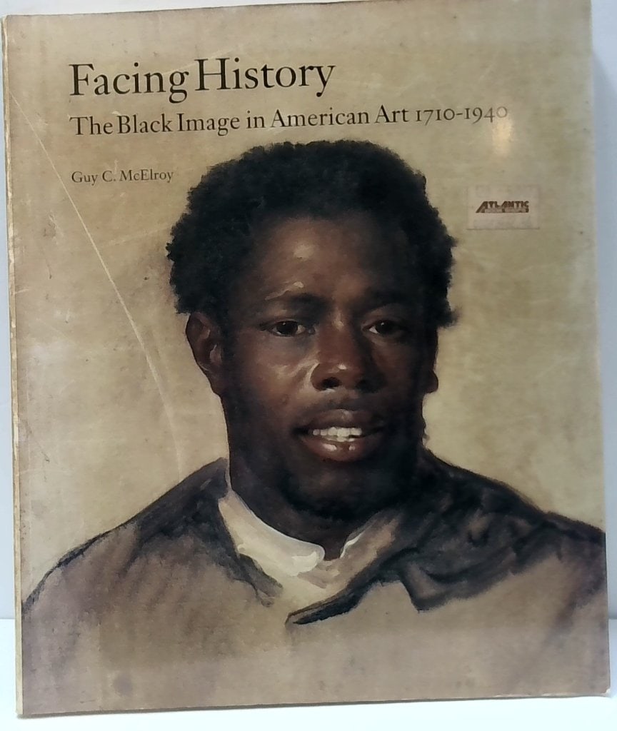 Facing History The Black Image In American Art (1 of 15)