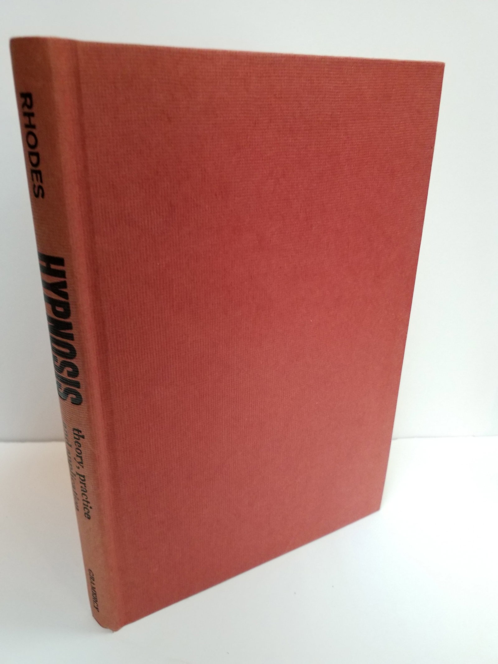Hypnosis Theory Practice and Application 1950 Raphael Rhodes (1 of 3)