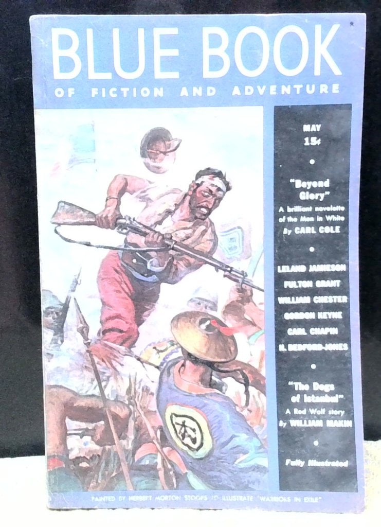 Blue Book Magazine May 1938 pulp vg+: Blue Book Magazine, May 1938, Vol 67, No 1, Fiction And Adventure, Featuring Stories By H. Bedford-Jones, William J. Makin, And Others, Illustrated, Published By McCall Corporation.