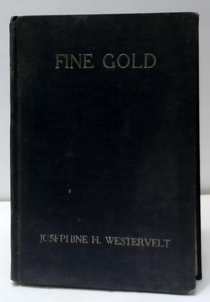 Fine Gold By Josephine Hope Westervelt 1924 (1 of 10)