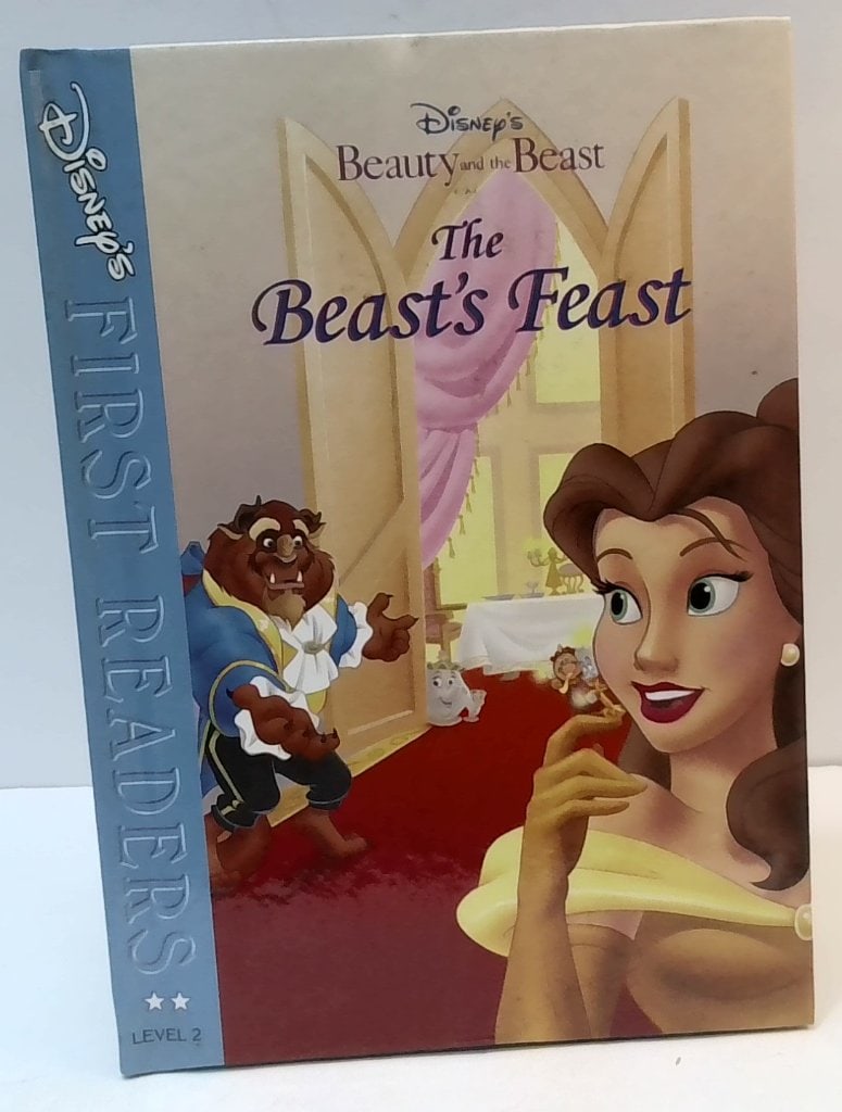 Disney's Beauty And The Beast The Beast's Feast: Disney's Beauty And The Beast The Beast's Feast, Grolier Books, 2000, Hardcover, First Readers Level 2.