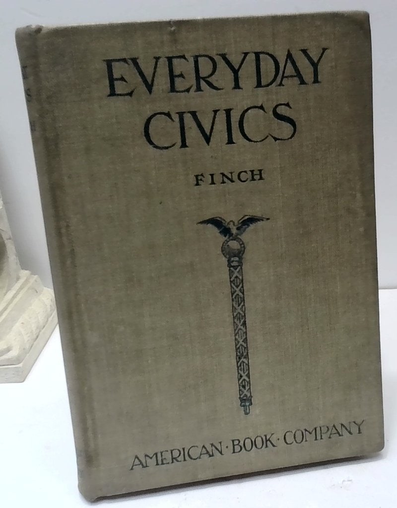 Everyday Civics By Charles Edgar Finch (1 of 9)