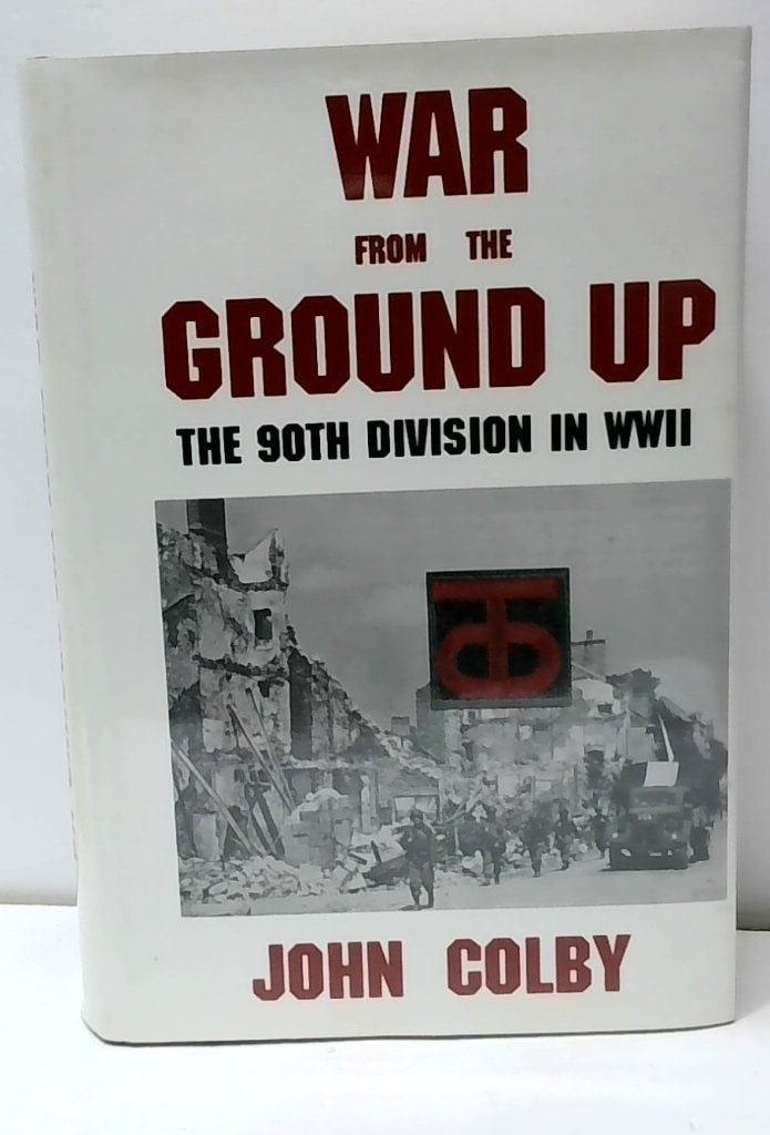 War From The Ground Up 90th Division WWII Book (1 of 13)