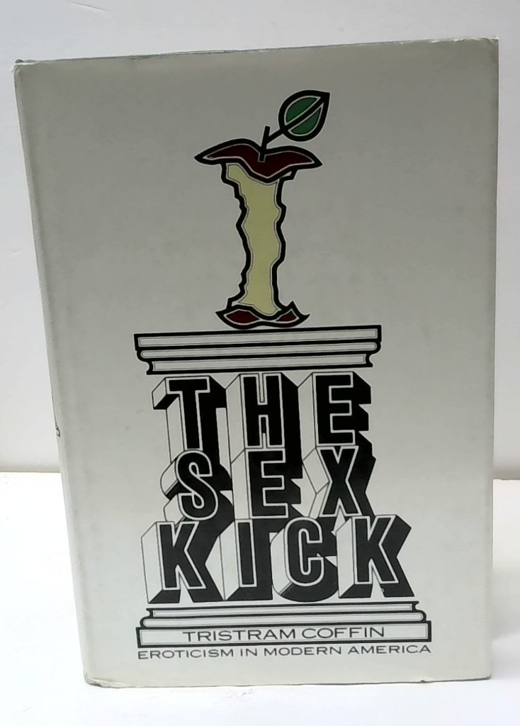 The Sex Kick By Tristram Coffin Hardcover (1 of 1)