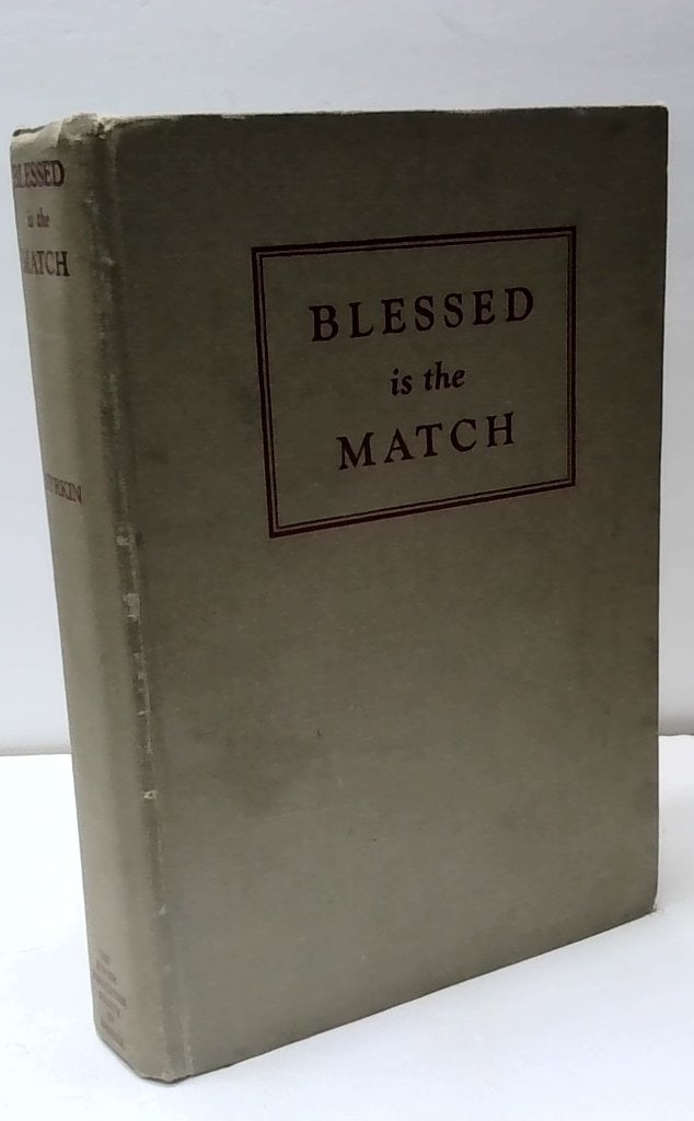 Blessed Is The Match By Marie Syrkin 1947: Blessed Is The Match: The Story Of Jewish Resistance By Marie Syrkin, The Jewish Publication Society Of America, Philadelphia, 1947, Hardcover.