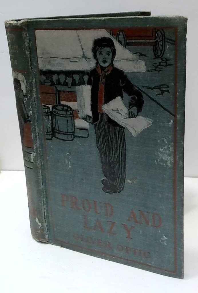 Vtg Proud And Lazy By Oliver Optic Book (1 of 8)