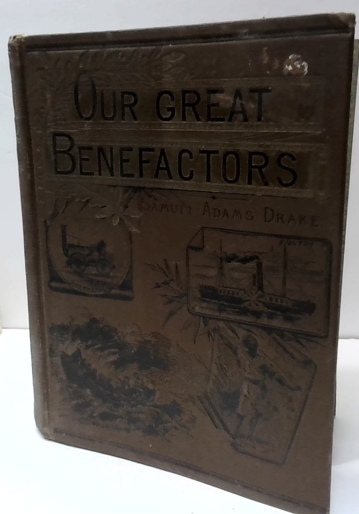 Our World's Great Benefactors Book 1887 (1 of 14)