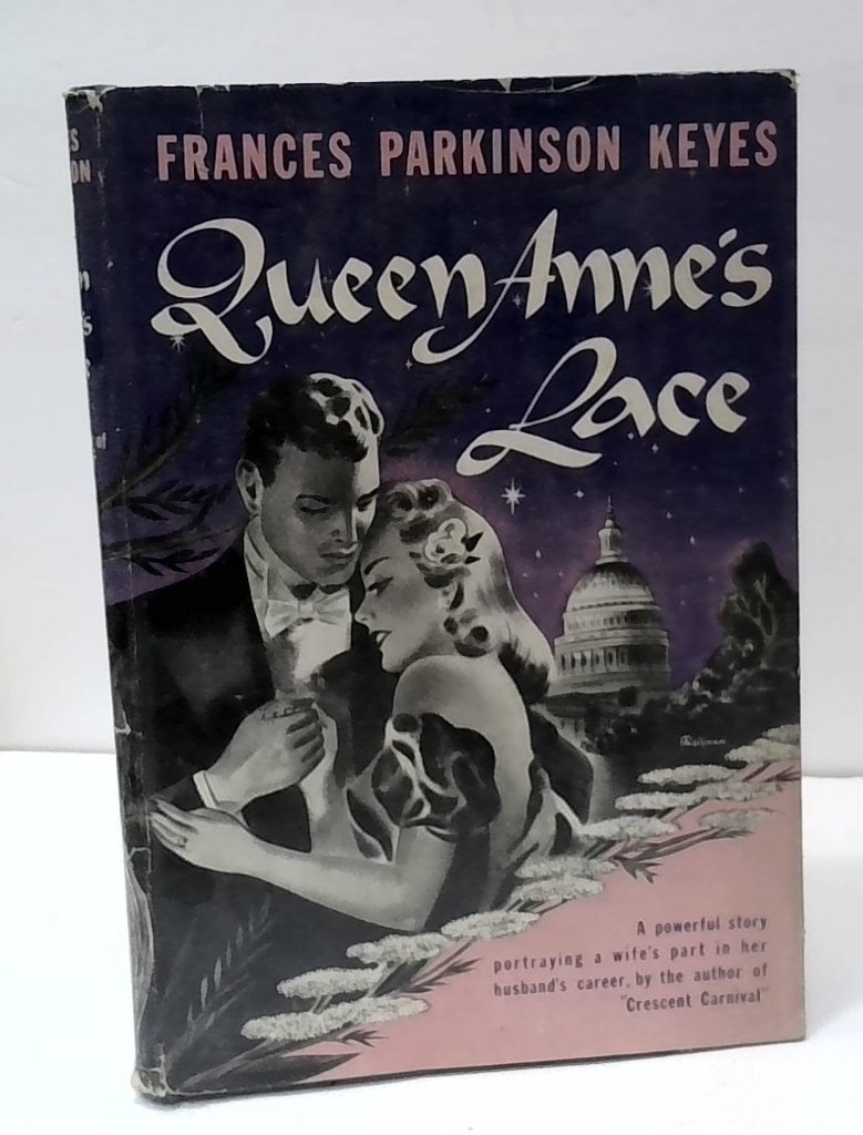 Queen Anne's Lace By Frances Parkinson Keyes (1 of 5)