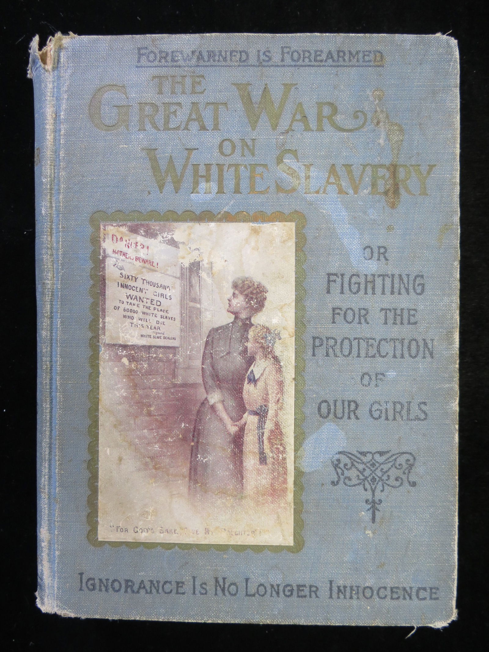 1911 The Great War on White Slavery: Or Fighting for the Protection of Our Girls (1 of 6)