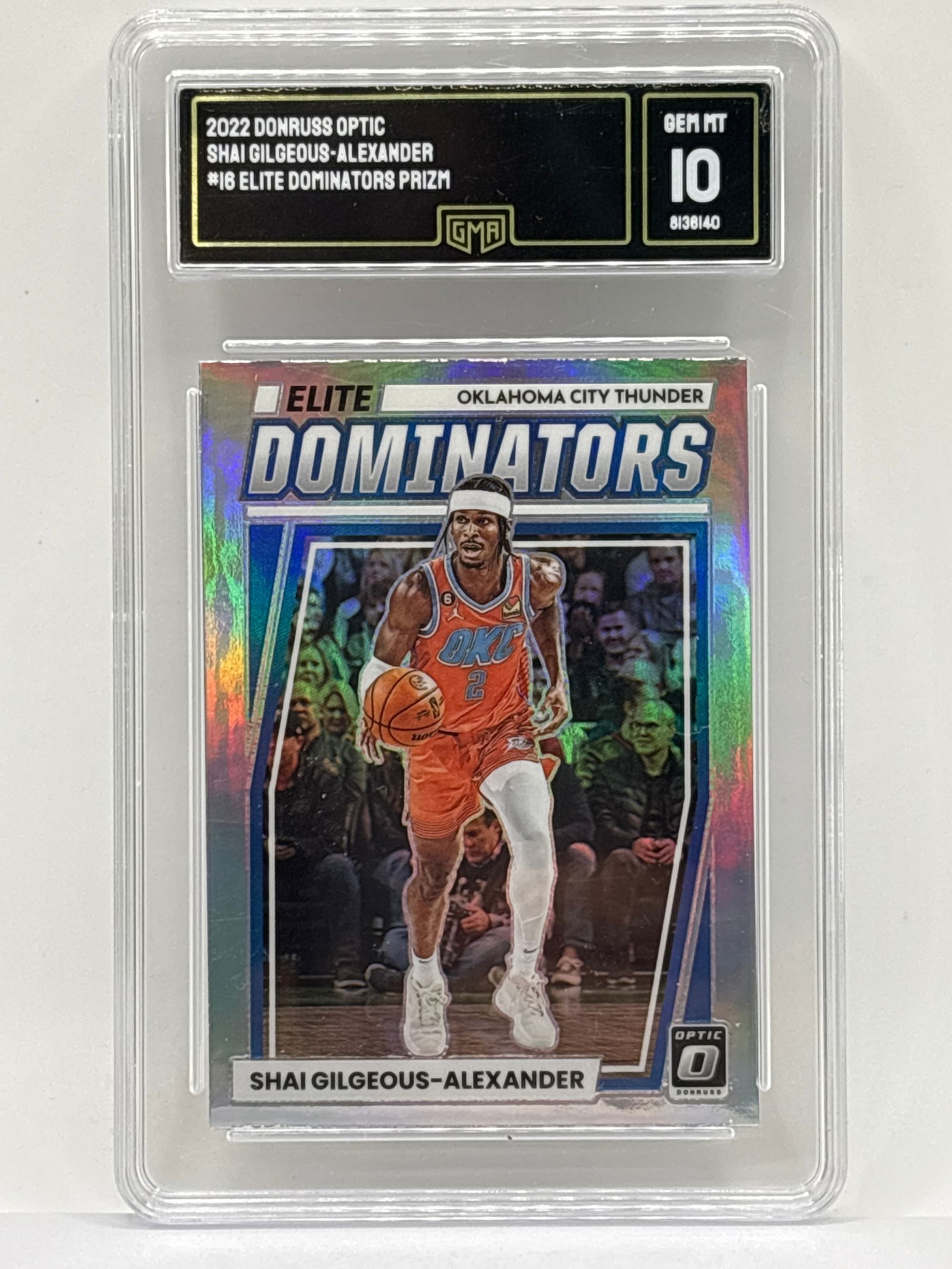 2022 PANINI DONRUSS OPTIC SHAI GILGEOUS-ALEXANDER ELITE DOMINATORS PRIZM HOLO SP GRADED GMA GEM MINT (1 of 3)