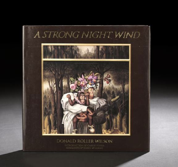 Donald Roller Wilson, "A Strong Night Wind": Donald Roller Wilson (b. 1938), A Strong Night Wind, New York: Wright Publishing, 1995, autographed and dated by the artist on the title page, with introduction by Carrie Fisher and comments by Robin