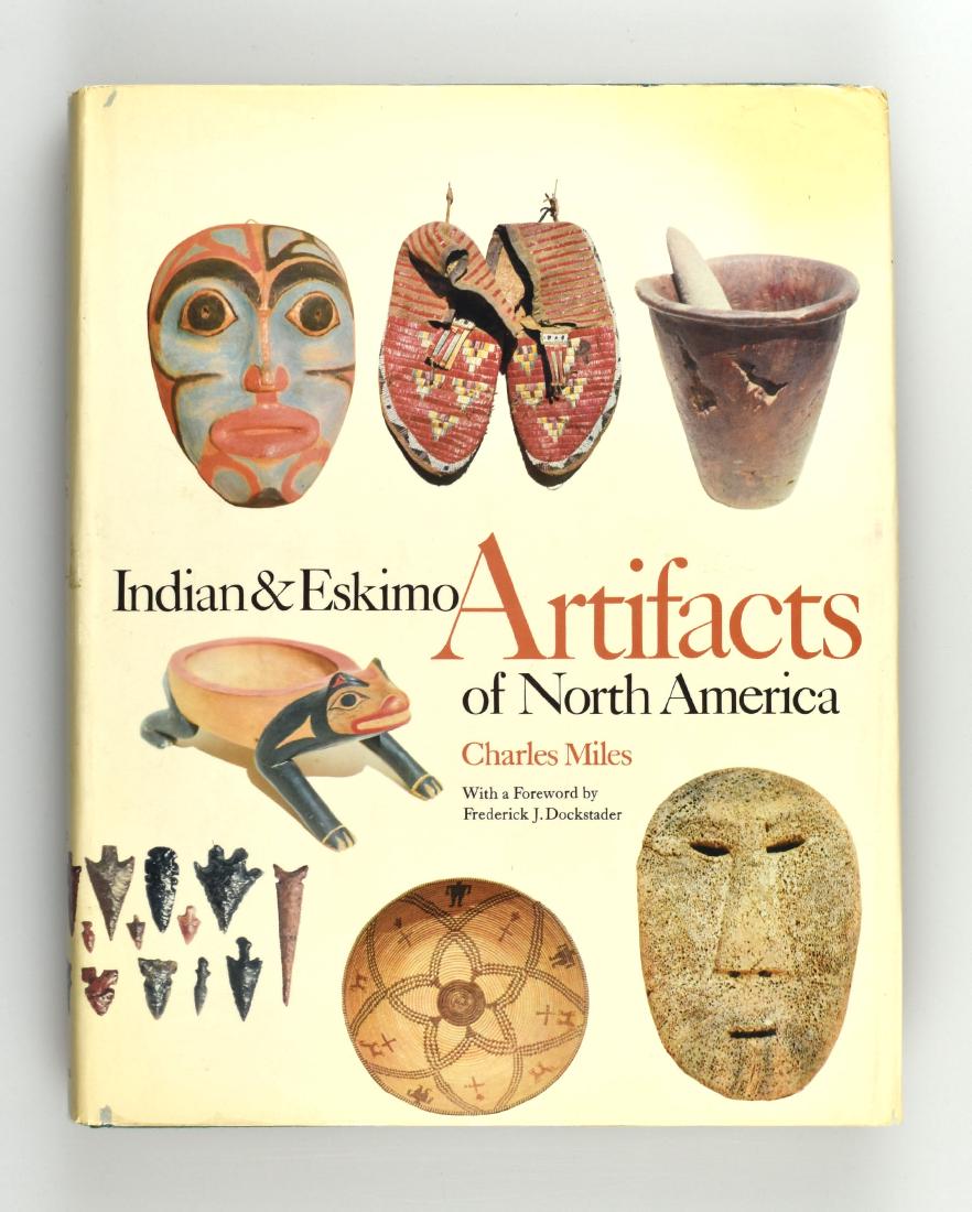 Indian and Eskimo Artifacts of North America: Charles Miles. 1963.