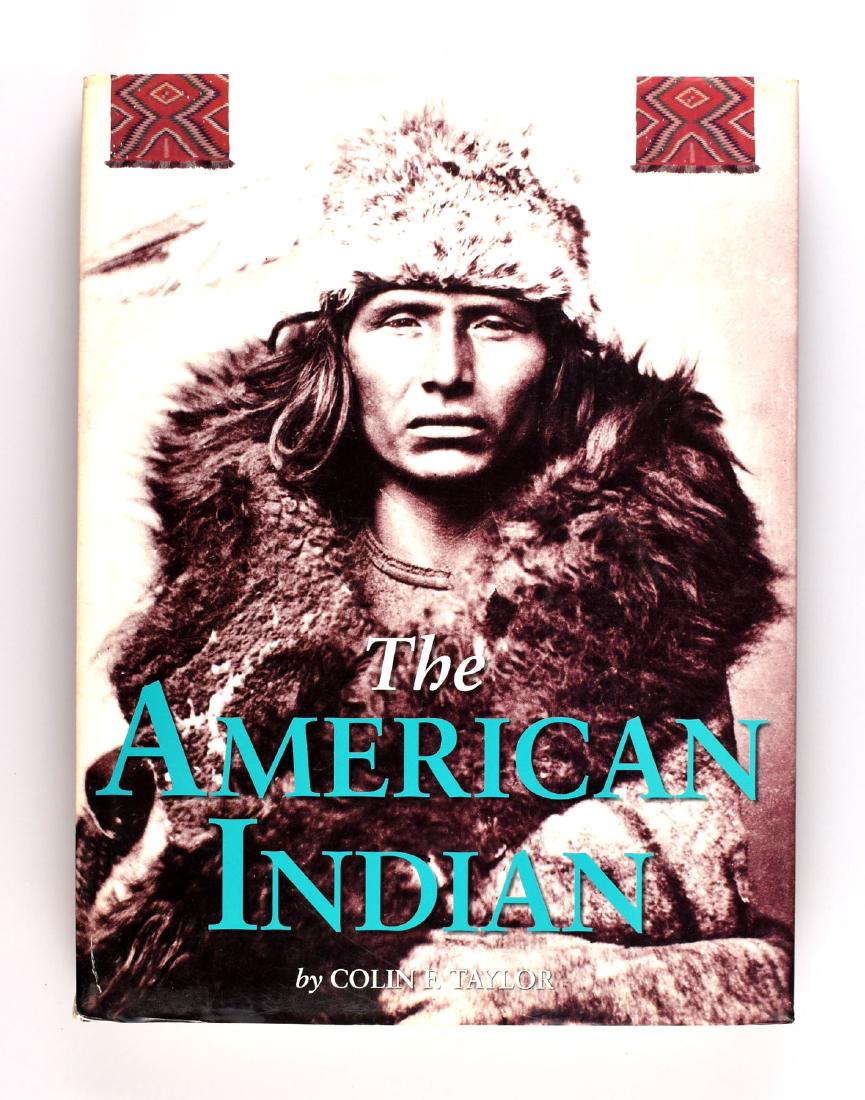 The American Indian: Large format Hardback books. By Colin Taylor. Great coffee table book with lots of photos.