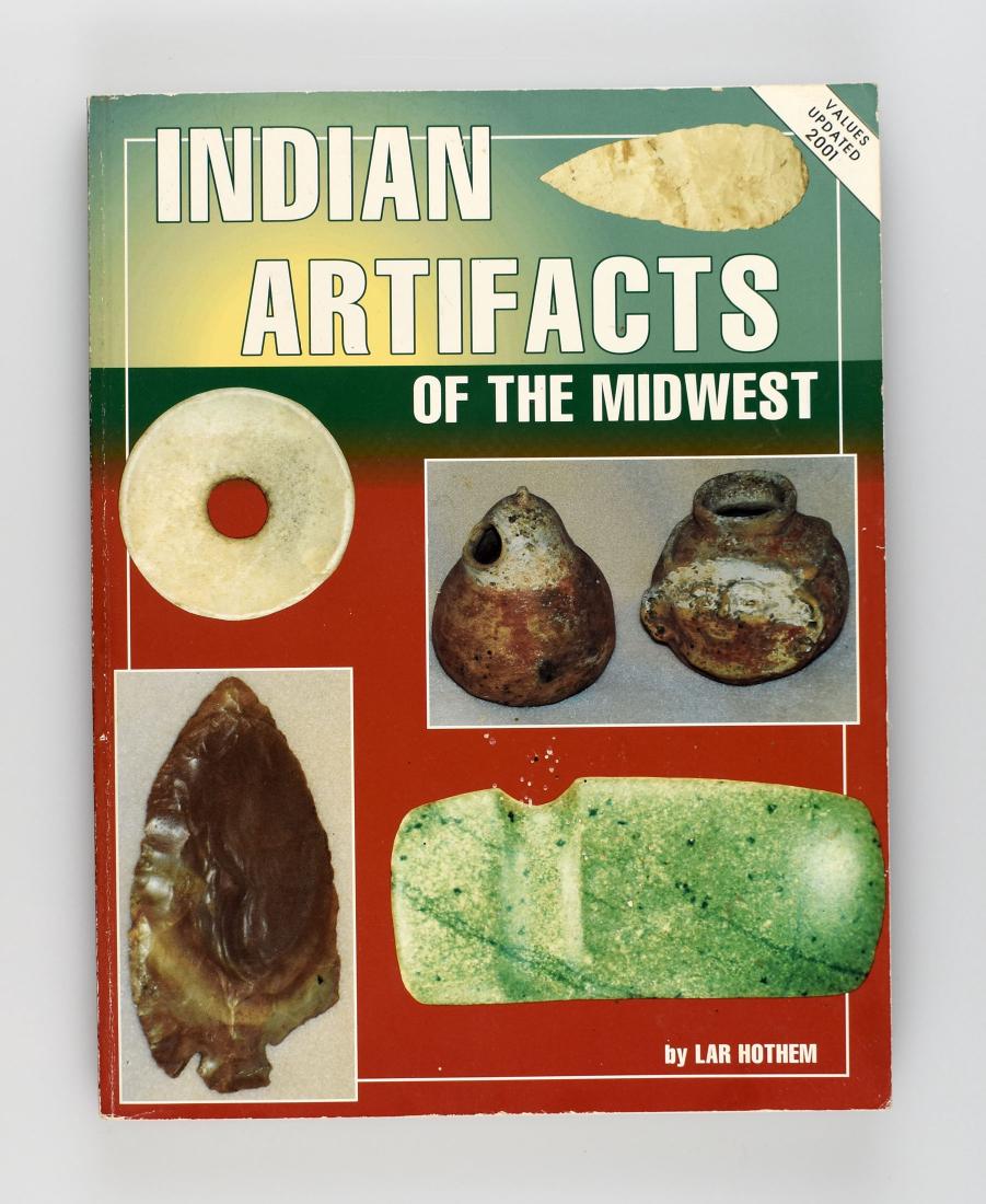 Indian Artifacts of the Midwest V1: Volume 1 example from Lar Hothem. Good condition.