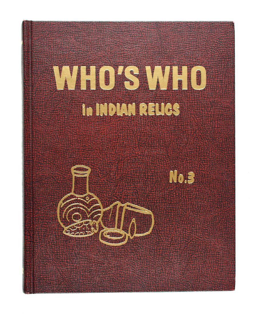 #3 Who's Who in Indian Relics: Ben Thompson hardbound second edition. Leather. Near perfect condition.
